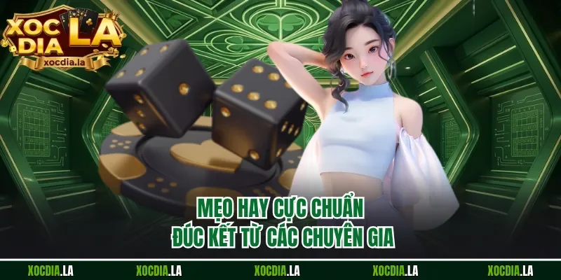 Mẹo hay cực chuẩn đúc kết từ các chuyên gia