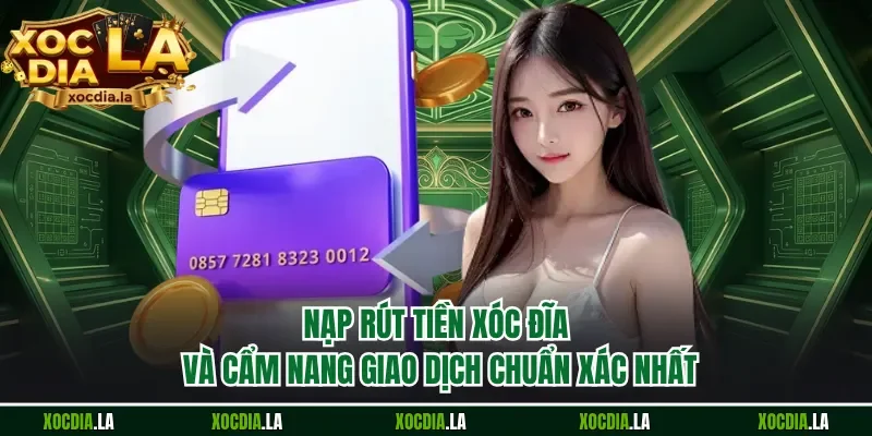 Nạp rút tiền xóc đĩa
