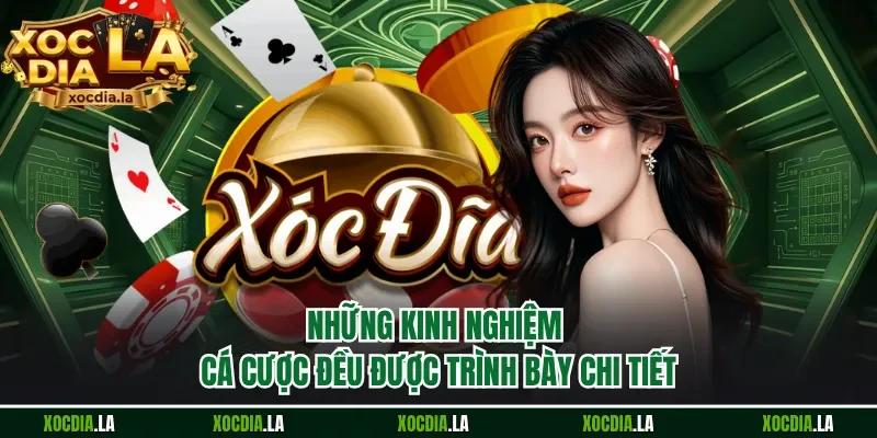 Những kinh nghiệm cá cược đều được trình bày chi tiết