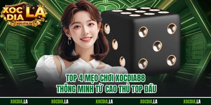 mẹo chơi xocdia88