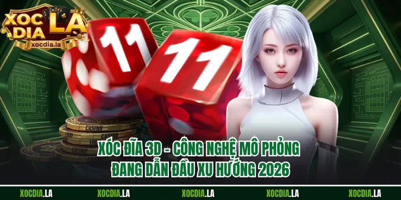 Xóc đĩa 3D